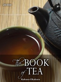 The Book of Tea - Kakuzo Okakura - E-Book