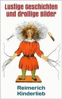 Lustige Geschichten und drollige Bilder (Struwwelpeter - Erstausgabe 1844) - Heinrich Hoffmann - E-Book