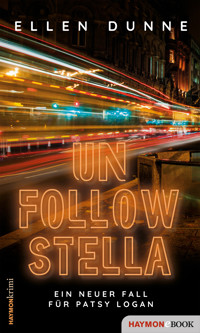 Unfollow Stella - Ellen Dunne - E-Book