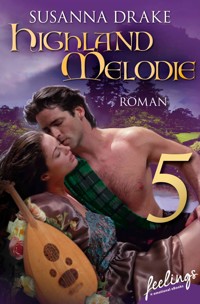 Highland-Melodie 5 - Susanna Drake - E-Book