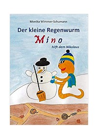 Der kleine Regenwurm Mino hilft dem Nikolaus - Monika Wimmer-Schumann - E-Book