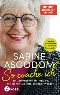 Sabine Asgodom - So coache ich - Sabine Asgodom-Brockert - E-Book