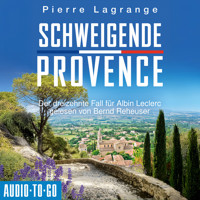 Schweigende Provence - Ein Fall für Commissaire Leclerc - Der dreizehnte Fall für Albin Leclerc, Band 13 (ungekürzt) - Pierre Lagrange - Hörbuch