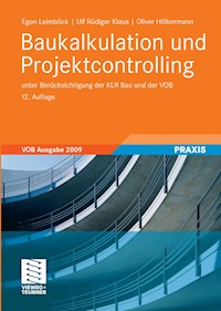 Baukalkulation und Projektcontrolling - Egon Leimböck - E-Book