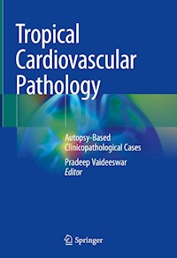 Tropical Cardiovascular Pathology -  - E-Book