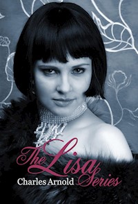 The Lisa Series - Charles Arnold - E-Book