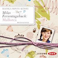 Milas Ferientagebuch - Mallorca - Bianka Minte-König - Hörbuch