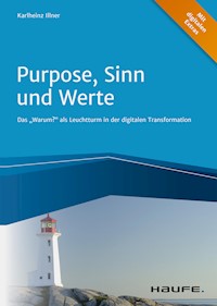 Purpose, Sinn und Werte - Karlheinz Illner - E-Book