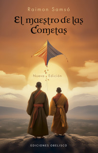 El maestro de las cometas - Raimon Samsó - E-Book