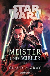Star Wars™ Meister und Schüler - Claudia Gray - E-Book