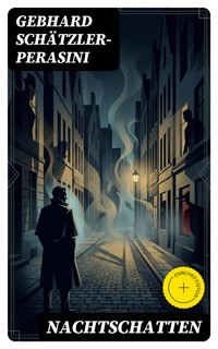 Nachtschatten - Gebhard Schätzler-Perasini - E-Book