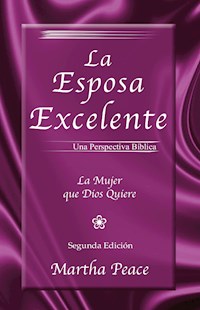 La esposa excelente - Martha Peace - E-Book
