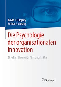 Die Psychologie der organisationalen Innovation - David H. Cropley - E-Book