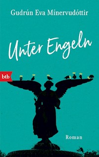 Unter Engeln - Gudrún Eva Mínervudóttir - E-Book