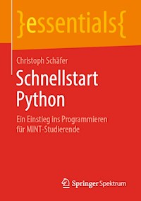 Schnellstart Python - Christoph Schäfer - E-Book