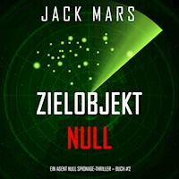 Zielobjekt Null (Ein Agent Null-Thriller – Buch #2) - Jack Mars - Hörbuch