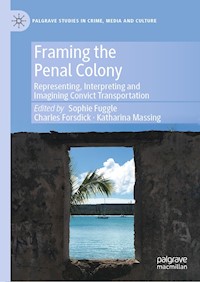 Framing the Penal Colony -  - E-Book