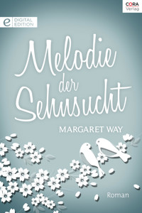 Melodie der Sehnsucht - Margaret Way - E-Book