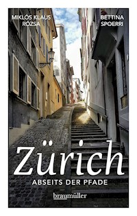 Zürich abseits der Pfade - Bettina Spoerri - E-Book