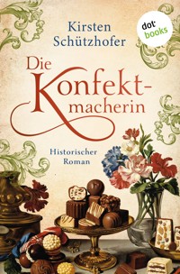 Die Konfektmacherin - Kirsten Schützhofer - E-Book