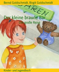 Der kleine braune Bär - Bernd Goldschmidt - E-Book