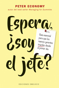 Espera, ¿soy el jefe? - Peter Economy - E-Book