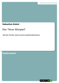 Das "Neue Hörspiel" - Sebastian Kokot - E-Book