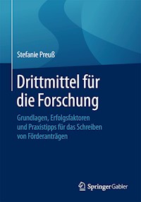 Drittmittel für die Forschung - Stefanie Preuß - E-Book