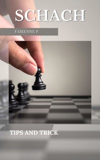 Schach - Fabienne P. - E-Book