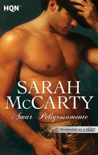 Amar peligrosamente - Sarah McCarty - E-Book