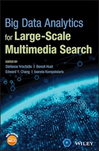 Big Data Analytics for Large-Scale Multimedia Search -  - E-Book