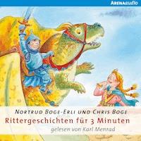 Rittergeschichten für 3 Minuten - Chris Boge - Hörbuch