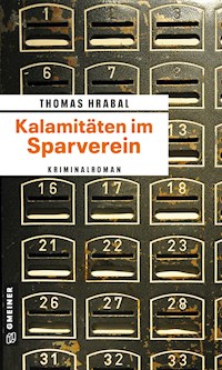 Kalamitäten im Sparverein - Thomas Hrabal - E-Book