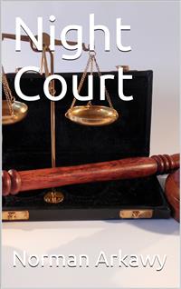 Night Court - Norman Arkawy - E-Book