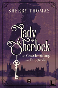 Die Verschwörung von Belgravia - Sherry Thomas - E-Book