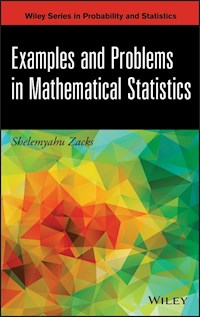 Examples and Problems in Mathematical Statistics - Shelemyahu Zacks - E-Book