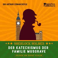 Der Katechismus der Familie Musgrave - Sir Arthur Conan Doyle - Hörbuch