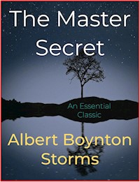The Master Secret - Albert Boynton Storms - E-Book