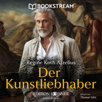 Der Kunstliebhaber (Ungekürzt) - Regine Koth Afzelius - Hörbuch