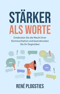 Stärker als Worte - René Plogsties - E-Book