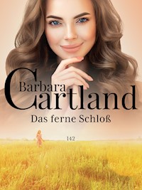 Das ferne Schloss - Barbara Cartland - E-Book