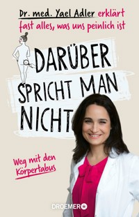 Darüber spricht man nicht - Dr. med. Yael Adler - E-Book