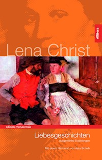 Liebesgeschichten - Lena Christ - E-Book