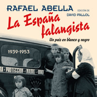 La España falangista.: Un país en blanco y negro 1939-1953 - David Pallol - Hörbuch