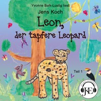 Leon, der tapfere Leopard (Teil 1) - Jens Koch - Hörbuch