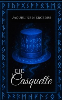 Die Casquette - Jaqueline Mercedes - E-Book
