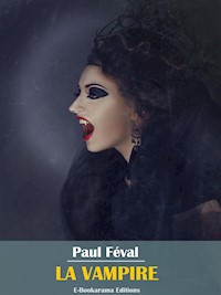 La Vampire - Paul Féval - E-Book