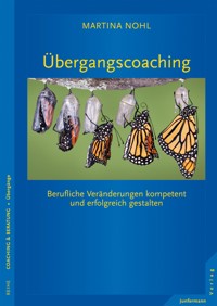 Übergangscoaching - Martina Nohl - E-Book