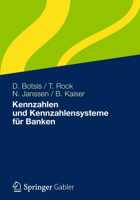 Kennzahlen und Kennzahlensysteme für Banken - Dionysios Botsis - E-Book