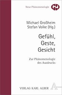 Gefühl, Geste, Gesicht -  - E-Book